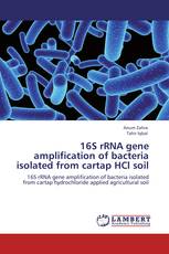 16S rRNA gene amplification of bacteria isolated from cartap HCl soil