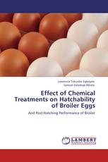 Effect of Chemical Treatments on Hatchability of Broiler Eggs