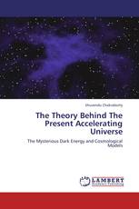 The Theory Behind The Present Accelerating Universe