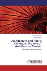 Architecture and Public Dialogue: The role of Architecture Centers