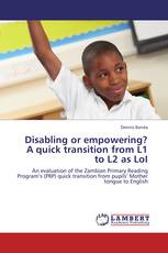 Disabling or empowering? A quick transition from L1 to L2 as LoI