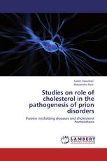 Studies on role of cholesterol in the pathogenesis of prion disorders