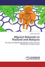 Migrant Networks in Thailand and Malaysia