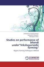 Studies on performance of bhendi under“Vrkshayurvedic farming”