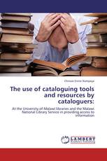The use of cataloguing tools and resources by cataloguers: