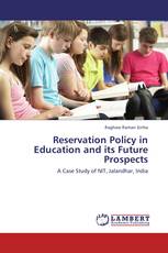 Reservation Policy in Education and its Future Prospects