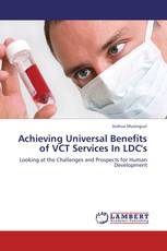 Achieving Universal Benefits of VCT Services In LDC's