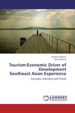 Tourism:Economic Driver of Development  Southeast Asian Experience