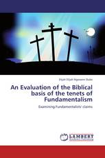 An Evaluation of the Biblical basis of the tenets of Fundamentalism