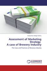 Assessment of Marketing Strategy   A case of Brewery Industry