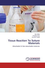 Tissue Reaction To Suture Materials