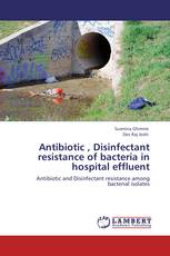 Antibiotic , Disinfectant resistance of bacteria in hospital effluent