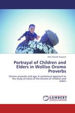 Portrayal of Children and Elders in Wolliso Oromo Proverbs