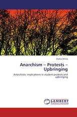 Anarchism – Protests – Upbringing