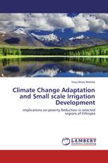 Climate Change Adaptation and Small scale Irrigation Development