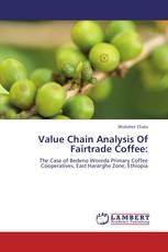 Value Chain Analysis Of Fairtrade Coffee:
