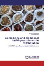 Biomedicine and Traditional health practitioners in collaboration