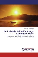 An Icelandic Midwifery Saga Coming to Light