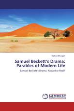 Samuel Beckett’s Drama: Parables of Modern Life