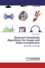 Reduced Complexity Algorithms for Image and Video Compression