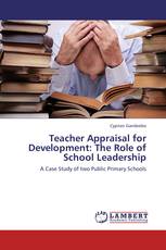 Teacher Appraisal for Development: The Role of School Leadership