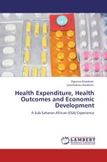 Health Expenditure, Health Outcomes and Economic Development