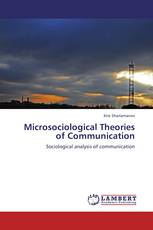 Microsociological Theories of Communication