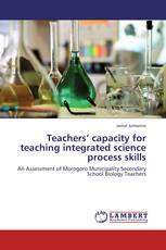 Teachers’ capacity for teaching integrated science process skills