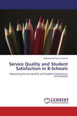 Service Quality and Student Satisfaction in B-Schools