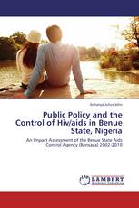 Public Policy and the Control of Hiv/aids in Benue State, Nigeria
