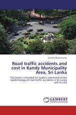 Road traffic accidents and cost in Kandy Municipality Area, Sri Lanka