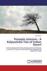 Prosopis cineraria - A Kalpvarksha Tree of Indian Desert
