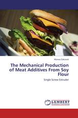 The Mechanical Production of Meat Additives From Soy Flour