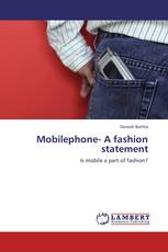 Mobilephone- A fashion statement