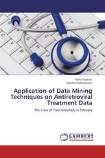 Application of Data Mining Techniques on Antiretroviral Treatment Data