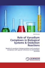 Role of Vanadium Complexes in Biological Systems & Oxidation Reactions