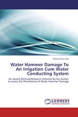 Water Hammer Damage To An Irrigation Cum Water Conducting System