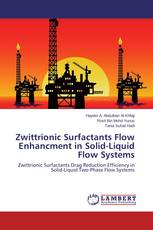 Zwittrionic Surfactants Flow Enhancment in Solid-Liquid Flow Systems