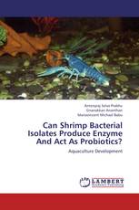 Can Shrimp Bacterial Isolates Produce Enzyme And Act As Probiotics?