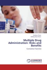 Multiple Drug Administration: Risks and Benefits