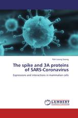 The spike and 3A proteins of SARS-Coronavirus