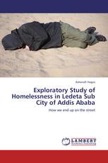 Exploratory Study of Homelessness in Ledeta Sub City of Addis Ababa