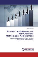 Parents' Involvement and Their Children's Mathematics Achievement