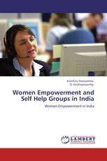Women Empowerment and Self Help Groups in India