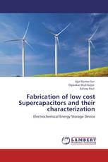 Fabrication of low cost Supercapacitors and their characterization