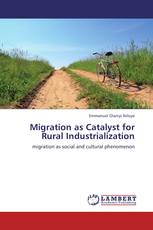 Migration as Catalyst for Rural Industrialization