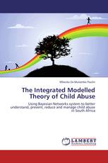 The Integrated Modelled Theory of Child Abuse