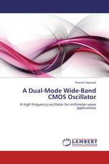 A Dual-Mode Wide-Band CMOS Oscillator