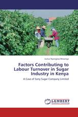 Factors Contributing to Labour Turnover in Sugar Industry in Kenya
