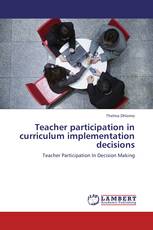 Teacher participation in curriculum implementation decisions
